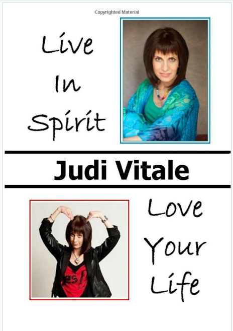Don't forget to check out Judi's book, "Live In Spirit, Love Your Life", available at Amazon and other book retailers.